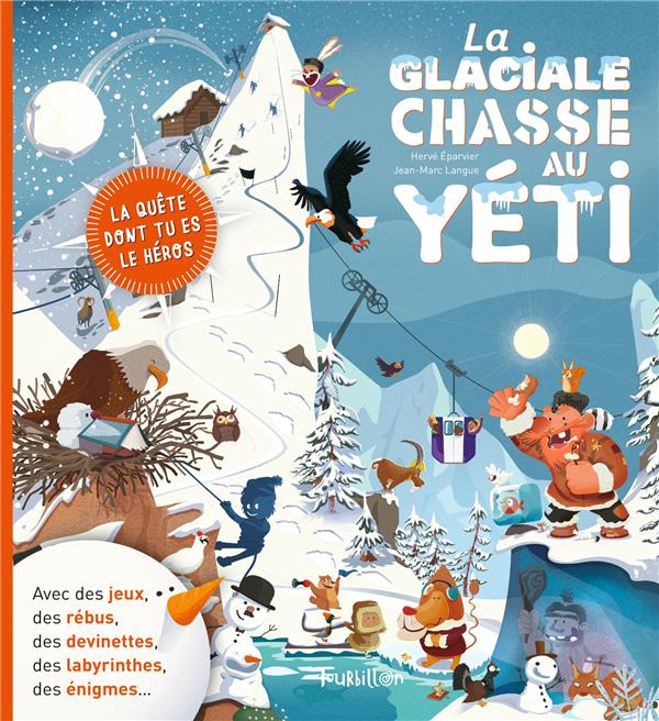 Livre La glaciale chasse au yéti - Tourbillon